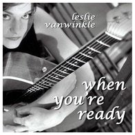When You're Ready by Leslie vanWinkle- CD Cover
